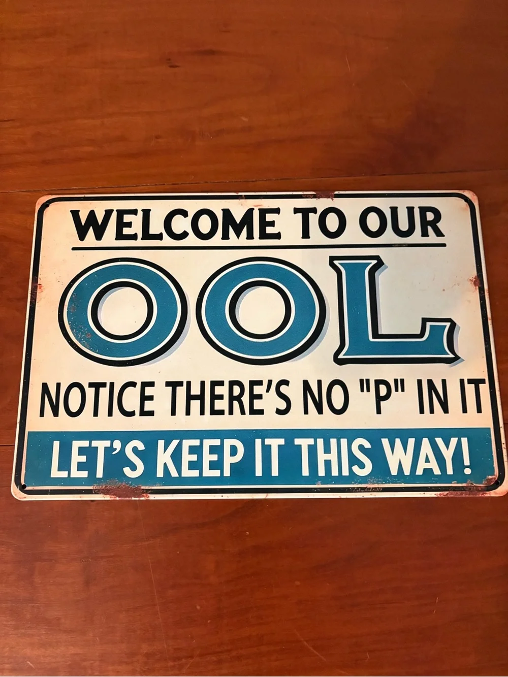 NWOT Funny Pool Metal Sign “Welcome to Our OOL” 12x8